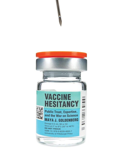 Title details for Vaccine Hesitancy by Maya J. Goldenberg - Available